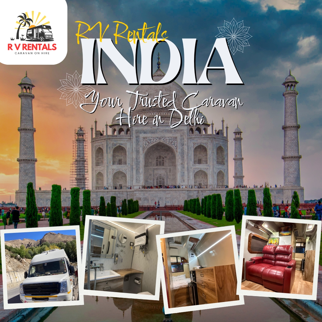 Explore India with RV Rentals – Your Trusted Caravan Hire in Delhi