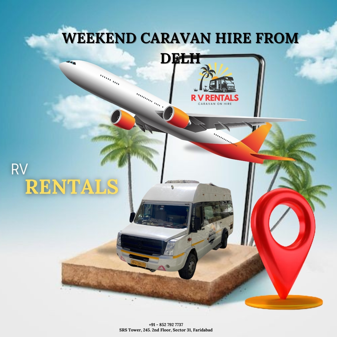 Weekend caravan hire from Delhi
