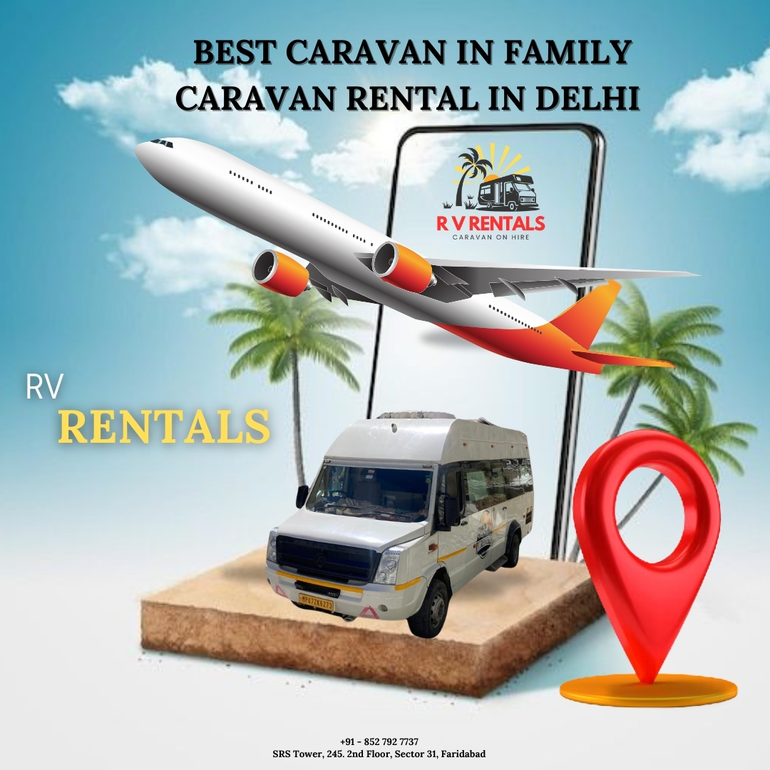 Family Caravan Rental in Delhi – RV Rentals Company